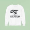 Crop Duster Leave The Smell Behind Sweatshirt