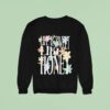 Dalton Mauldin Life Is Sweet Like Honey Sweatshirt
