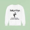 Danger Days The Story Of A Man A Women And The Corpses Of A Thousand Evil Men Sweatshirt