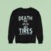Death To All Tires Busted Knuckles Stunt Tour Sweatshirt