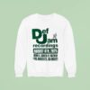 Def Jam Recordings August Th S Santa Fe Avenue Los Angeles Ca Sweatshirt