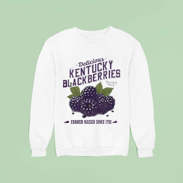 Delicious Kentucky Blackberries Sweet Juicy Farmer Raised Since Sweatshirt