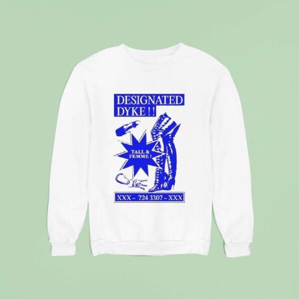 Designated Dyke Pride Continues Tall And Femme Sweatshirt