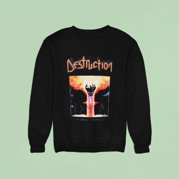 Destruction Infernal Overkill Sweatshirt