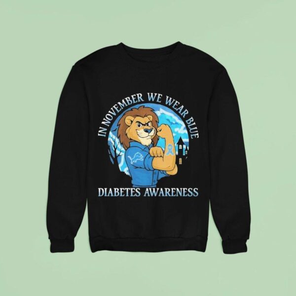 Detroit Lions In November We Wear Blue Diabetes Awareness Masco Sweatshirt
