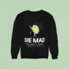 Die Mad You Salty Btch Style Morton Salt Girl Sweatshirt
