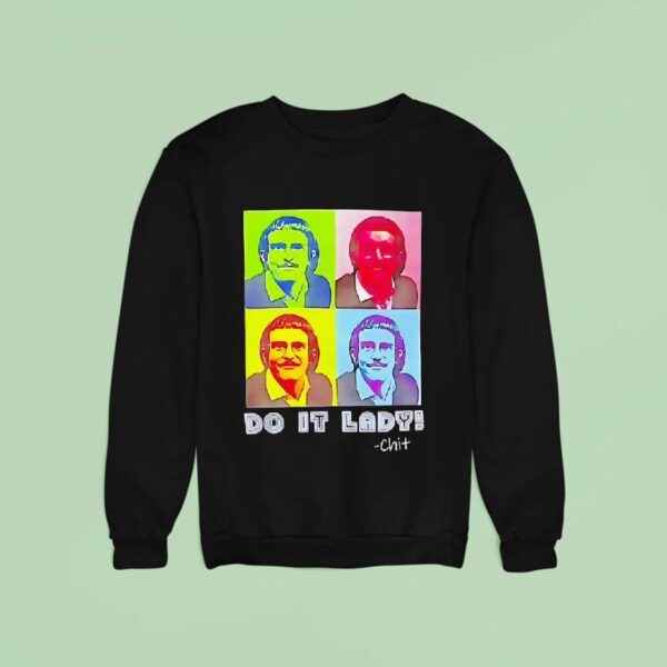Do It Lady Chit Graphic Sweatshirt