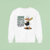 Duck Some People Need A Shock Collar And I Need The Remote Sweatshirt