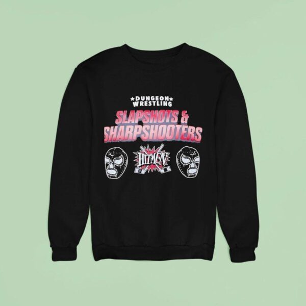 Dungeon Wrestling Slapshots And Sharpshooters Hitmen Sweatshirt