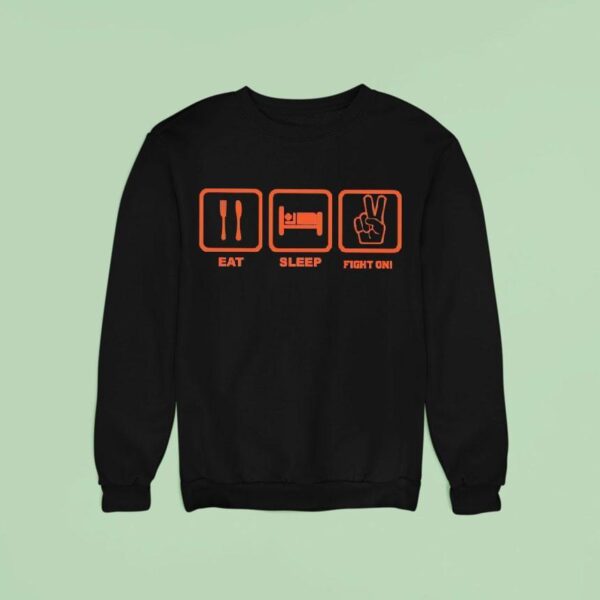 Eat Sleep Fight On Sweatshirt
