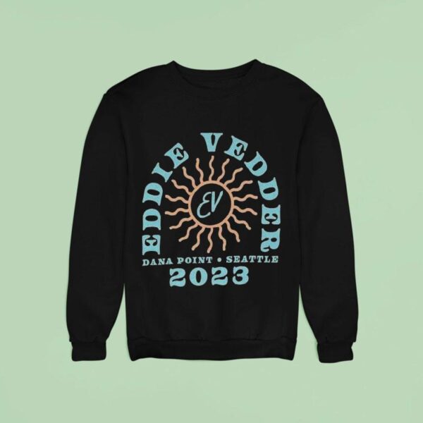Eddie Vedder Dana Point Seattle Heat Wave Sweatshirt