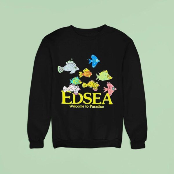 Edsea Welcome To Paradise Sweatshirt