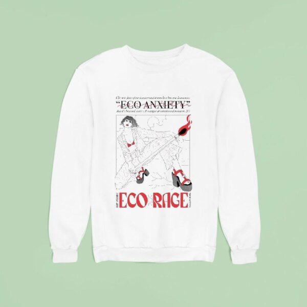 Ego Anxiety Eco Rage Sweatshirt