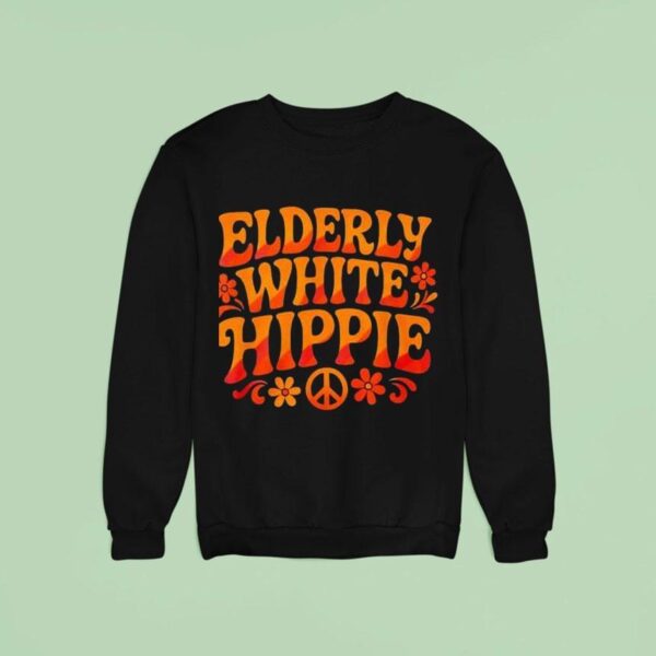 Elderly White Hippie Trending Saying Halloween Sweatshirt