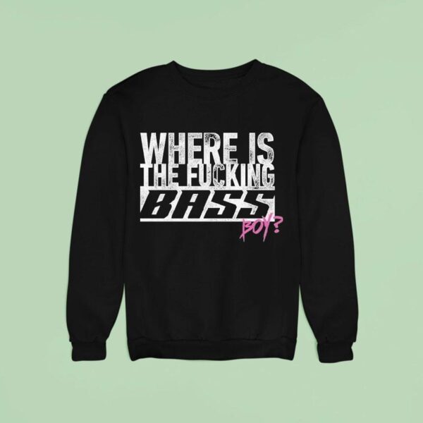 Electric Callboy Where Is The Fucking Bass Boy Sweatshirt