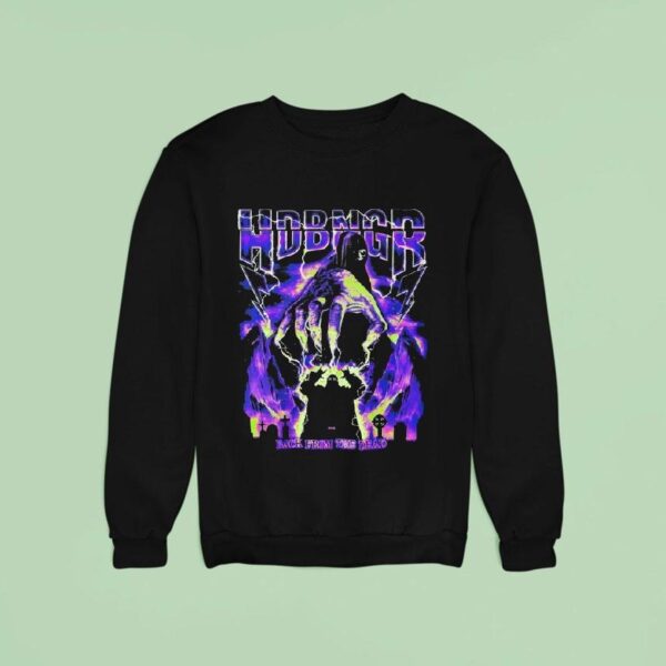 Elp Hdbngr Back From The Dead Sweatshirt