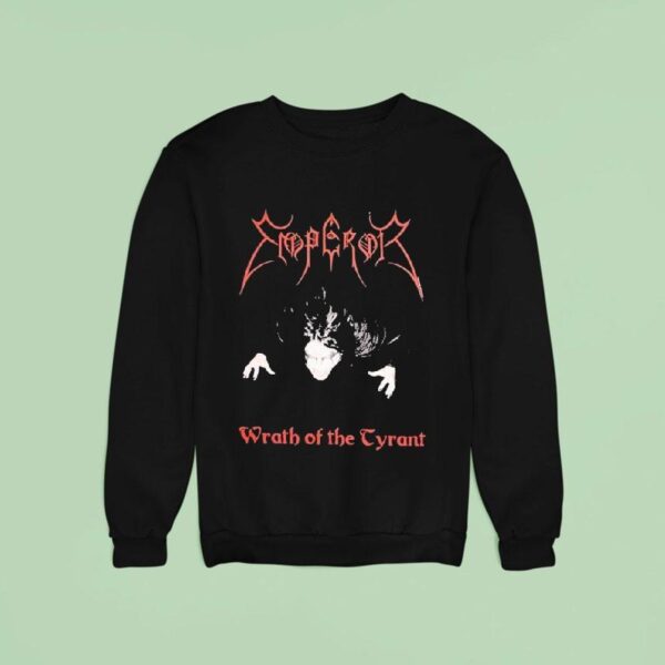 Emperor Wrath Of The Tyrants Sweatshirt