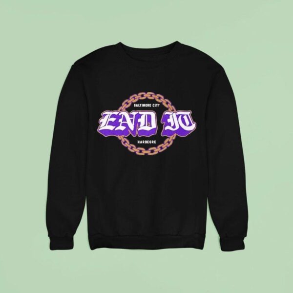 End It Baltimore Ravens City Hardcore Sweatshirt