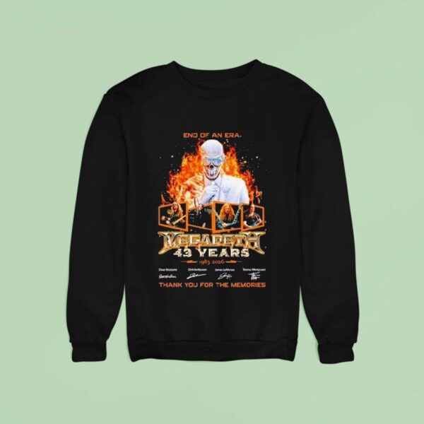 End Of An Era Megadeth Years Signatures Thank You For The Memories Sweatshirt