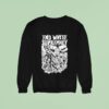 End White Supremacy Anti Fascis Sweatshirt