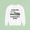 Ene Mene Miste Ich Wunsch Mich In Die Kiste Sweatshirt