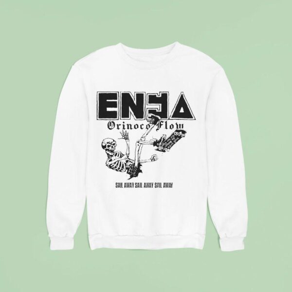 Enya Orinoco Flow Sail Away Sail Away Sail Away Jfa Skeleton Skate Sweatshirt