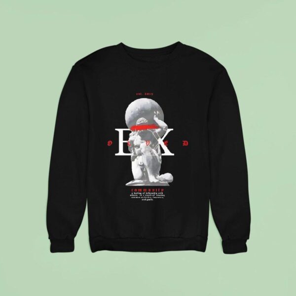 Exolved Est Community A Feeling Of Fellowship With Others Sweatshirt