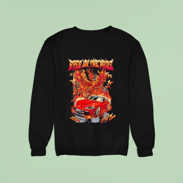 Eyes On The Prize Car Fire Sweatshirt