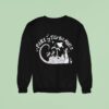 Fake It Till You Make It Possum Sweatshirt
