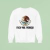 Fck You Pendejo Sweatshirt