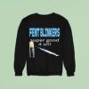 Fent Blinkers Super Good U Sweatshirt