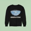 Forward Observations Group Earth Sweatshirt