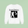 Foundation I Ll Pay My Own Way Sweatshirt