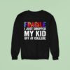 Fragile I Just Dropped My Kid Off At College New Sweatshirt