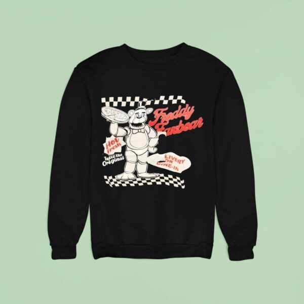 Freddy Fazbear Pizza Hot Fresh Taste The Original Sweatshirt