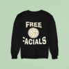 Free Facials Volleyball Sweatshirt