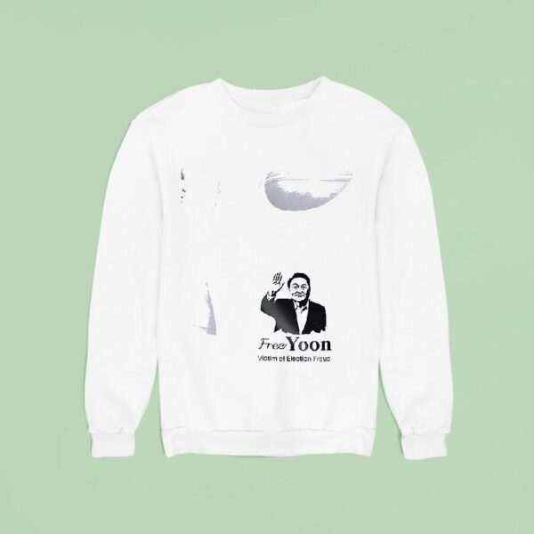 Free Yoon Victim Of Election Fraud Freedom Is Not Free Portrai Sweatshirt