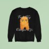 Fuck My Chungus Life Nettspend Nugges Sweatshirt