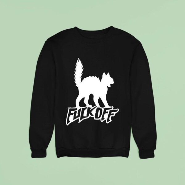 Fuck Off Ca Sweatshirt