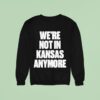 G Eazy We Re Not In Kansas Anymore Sweatshirt