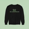 Gabby Wearing Death Taxes One Legged Marine Sweatshirt