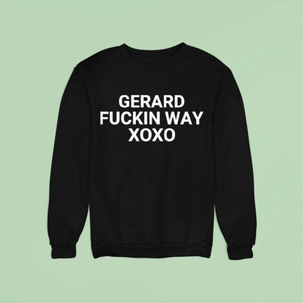 Gerard Fuckin Way Xoxo Sweatshirt