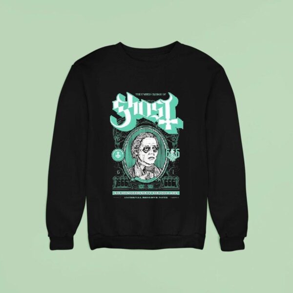 Ghost The United Clergy Of Mummy Dust Dollars Infernal Reserve Note Sweatshirt