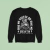 Give Me Coffee Or Give Me Death Grim Sipper Black Rifle Coffee Sweatshirt