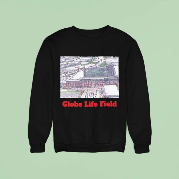 Globe Life Field Texas Rangers Sweatshirt
