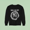Goat Have A Nice Life Sweatshirt