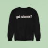 Got Naloxone Sweatshirt