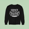 Grace Through Faith Sweatshirt