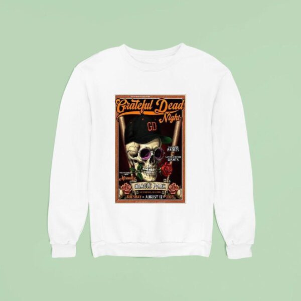 Grateful Dead Night August Oracle Park San Francisco Ca Skull Sweatshirt