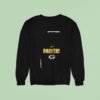 Green Bay Packers Protect With Honor Police Serve With Pride Sweatshirt